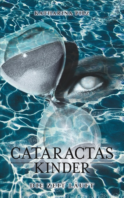 Cataractas Kinder - Katharina Pilz