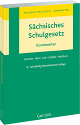 Sächsisches Schulgesetz - Runck, Andreas; Ute, Adolf; Link, Birgit; Pfeffer, Sophia; Schulte, Claus