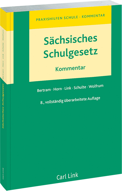 Sächsisches Schulgesetz - Andreas Runck, Adolf Ute, Birgit Link, Sophia Pfeffer, Claus Schulte
