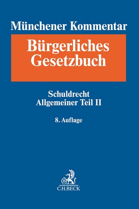 Münchener Kommentar zum Bürgerlichen Gesetzbuch Bd. 3: Schuldrecht - Allgemeiner Teil II - 