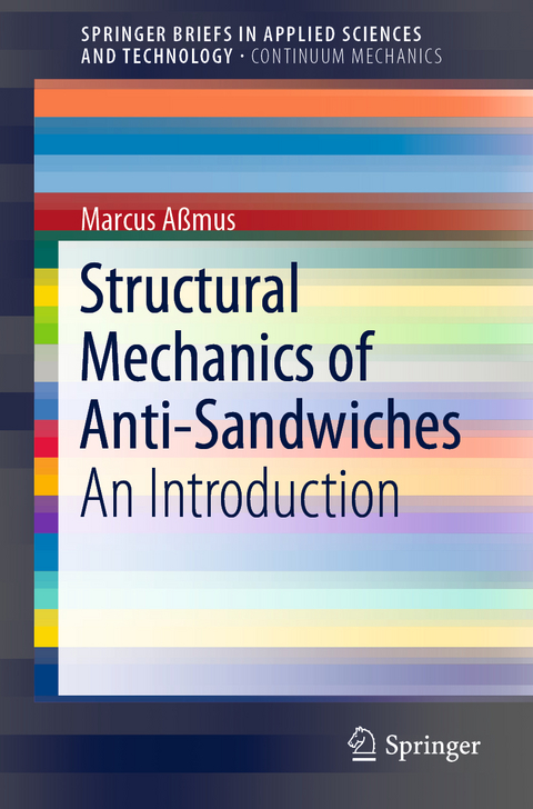 Structural Mechanics of Anti-Sandwiches - Marcus Aßmus