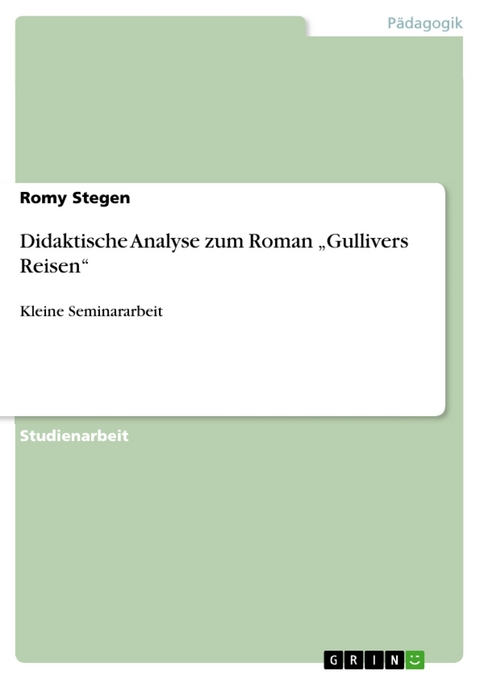 Didaktische Analyse zum Roman „Gullivers Reisen“ - Romy Stegen