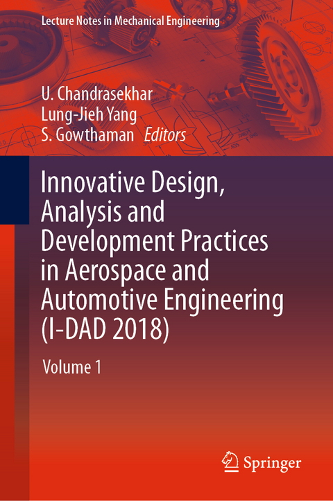 Innovative Design, Analysis and Development Practices in Aerospace and Automotive Engineering (I-DAD 2018) - 