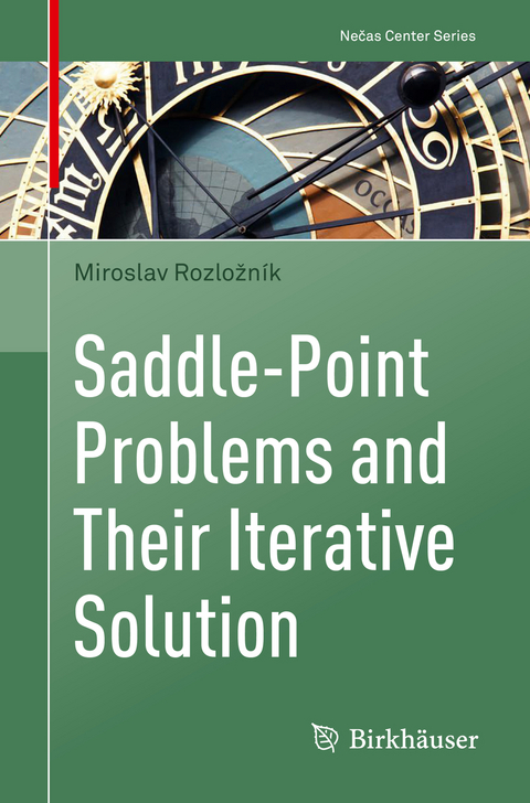 Saddle-Point Problems and Their Iterative Solution - Miroslav Rozložník