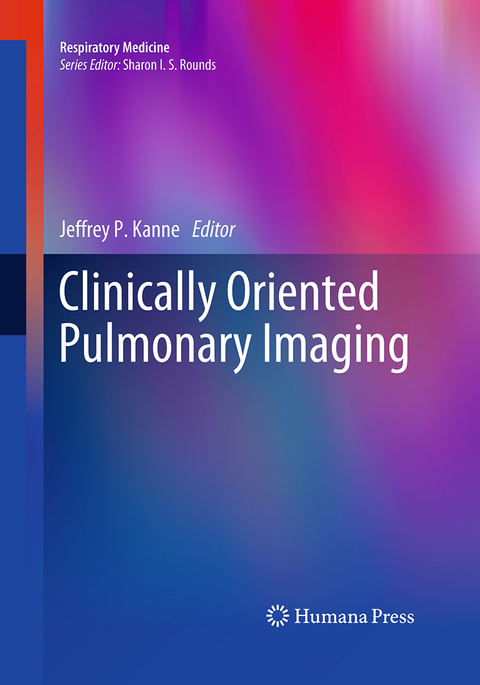 Clinically Oriented Pulmonary Imaging - 