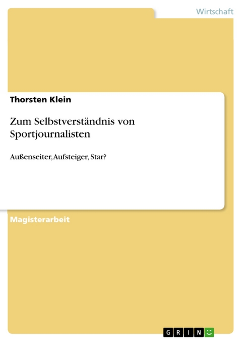 Zum Selbstverständnis von Sportjournalisten - Thorsten Klein