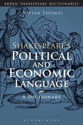 Shakespeare''s Political and Economic Language -  Vivian Thomas