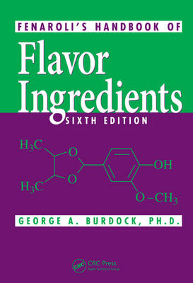 Fenaroli''s Handbook of Flavor Ingredients -  George A. Burdock