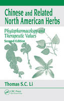 Chinese & Related North American Herbs -  Thomas S. C. Li