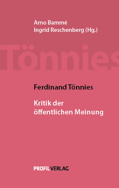 Ferdinand Tönnies: Kritik der öffentlichen Meinung - Ferdinand Tönnies