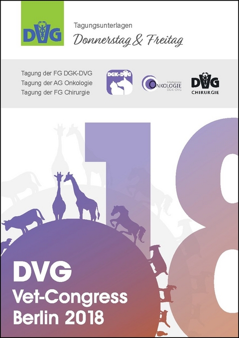 DVG Vet-Congress Berlin 2018 Tagungsunterlagen Donnerstag & Freitag