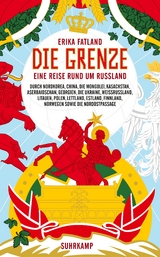 Die Grenze - Erika Fatland