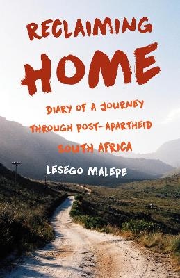 Reclaiming Home - Lesego Malepe