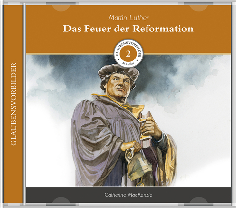 Das Feuer der Reformation (MP3-Hörbuch) - Catherine MacKenzie