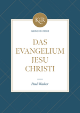 Das Evangelium Jesu Christi - Paul Washer