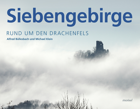 Siebengebirge - Alfred Büllesbach, Michael Klein