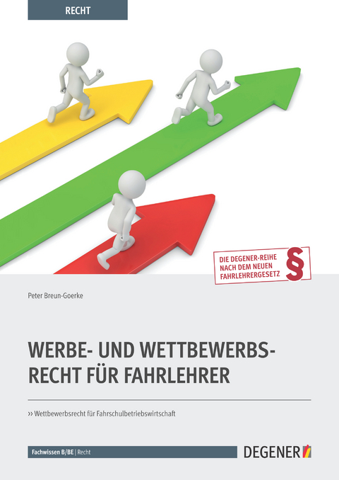 Werbe- Und Wettbewerbsrecht Für Fahrlehrer - Peter Breun-Goerke