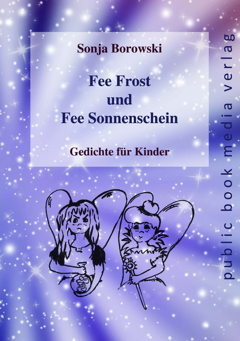 Fee Frost und Fee Sonnenschein - Sonja Borowski