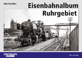 Eisenbahnalbum Ruhrgebiet - Udo Kandler