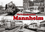 Verkehrsknoten Mannheim - Wolfgang Löckel