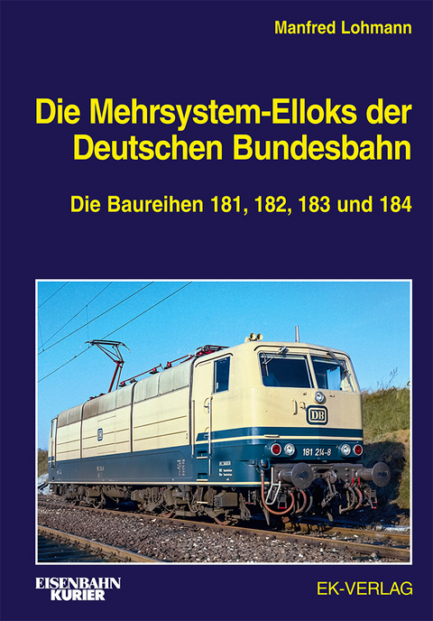 Die Mehrsystem-Elloks der Deutschen Bundesbahn - Harald Jordan, Mathias Oestreich, Tobias Pokallus, Manfred Traube