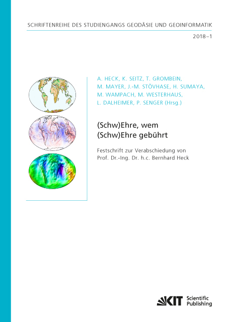 (Schw)Ehre, wem (Schw)Ehre gebührt : Festschrift zur Verabschiedung von Prof. Dr.-Ing. Dr. h.c. Bernhard Heck - 