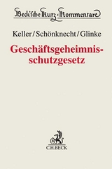 Geschäftsgeheimnisschutzgesetz - Erhard Keller, Marcus Schönknecht, Anna Glinke