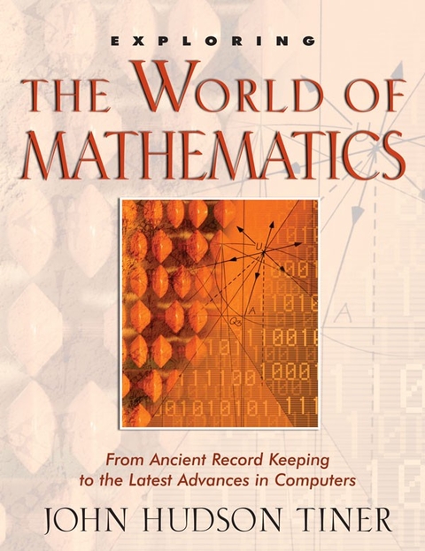 Exploring the World of Mathematics - John Hudson Tiner