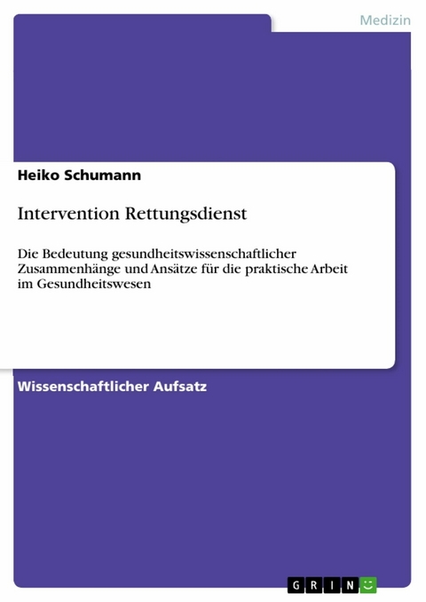 Intervention Rettungsdienst - Heiko Schumann