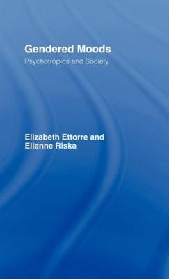 Gendered Moods -  Elizabeth Ettorre,  Elianne Riska