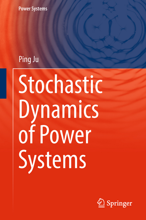 Stochastic Dynamics of Power Systems - Ping Ju