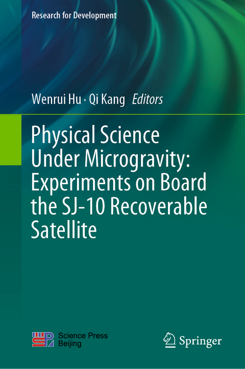 Physical Science Under Microgravity: Experiments on Board the SJ-10 Recoverable Satellite - 