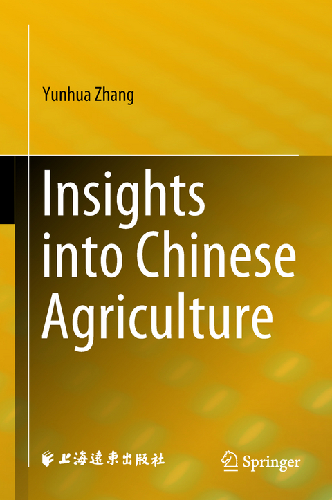 Insights into Chinese Agriculture - Yunhua Zhang