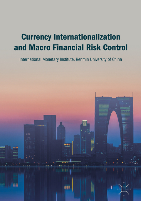 Currency Internationalization and Macro Financial Risk Control - 
