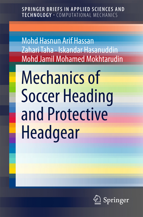 Mechanics of Soccer Heading and Protective Headgear - Mohd Hasnun Arif Hassan, Zahari Taha, Iskandar Hasanuddin, Mohd Jamil Mohamed Mokhtarudin