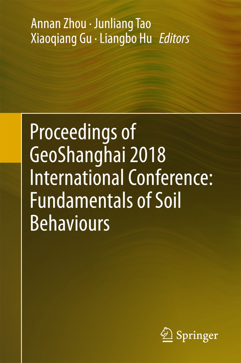 Proceedings of GeoShanghai 2018 International Conference: Fundamentals of Soil Behaviours - 