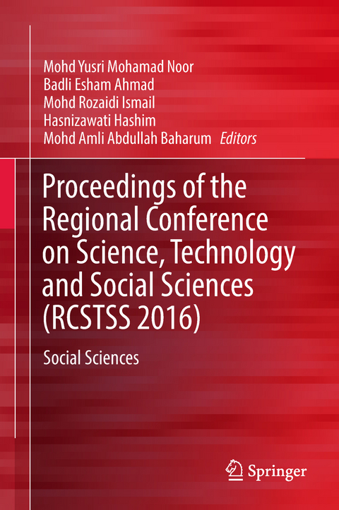 Proceedings of the Regional Conference on Science, Technology and Social Sciences (RCSTSS 2016) - 