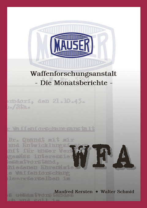 Mauser Waffenforschungsanstalt - Manfred Kersten, Walter Schmid