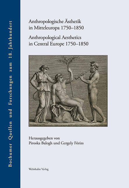 Anthropologische Ästhetik in Mitteleuropa 1750–1850 - 