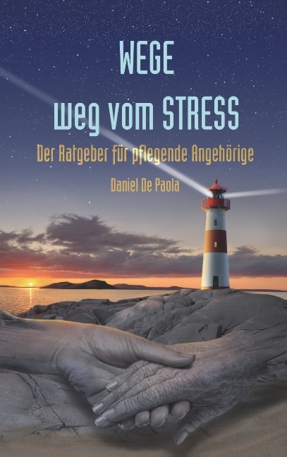 Wege weg vom Stress - Daniel De Paola