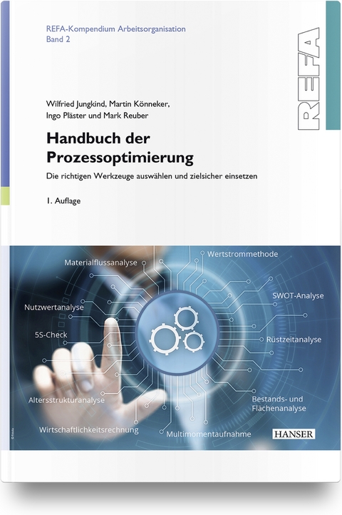 Handbuch der Prozessoptimierung - Wilfried Jungkind, Martin Könneker, Ingo Pläster, Mark Reuber