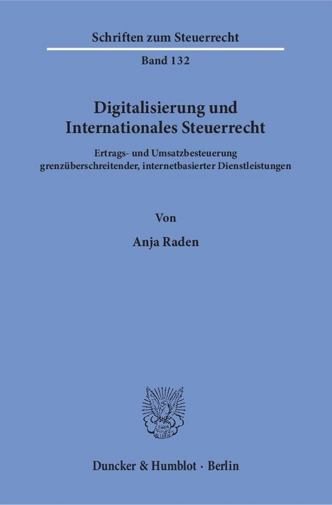 Digitalisierung und Internationales Steuerrecht. - Anja Raden