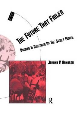 Future That Failed -  Johann P. Arnason