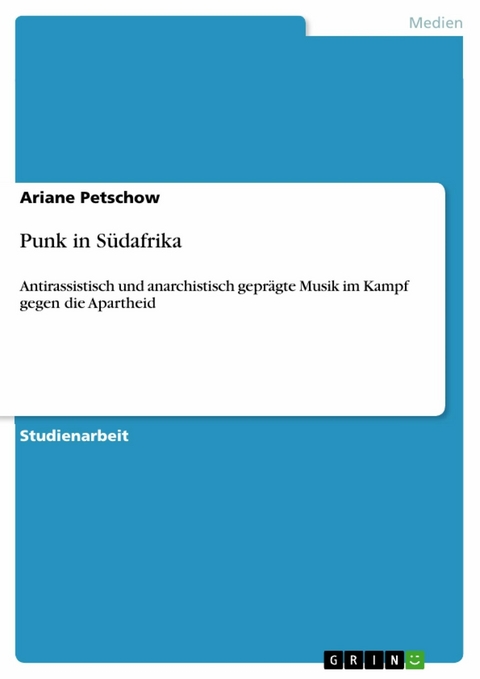 Punk in Südafrika -  Ariane Petschow