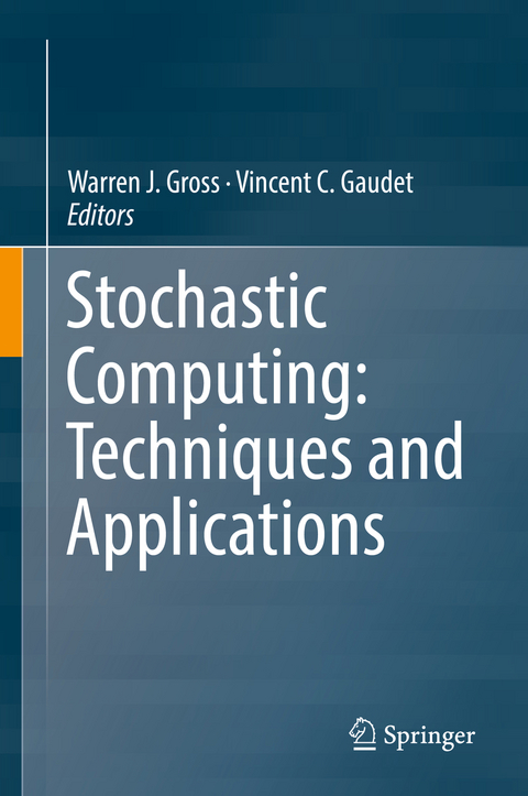 Stochastic Computing: Techniques and Applications - 