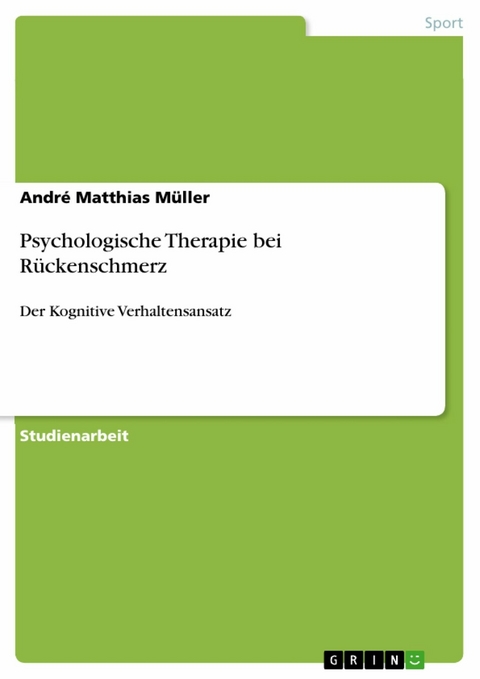 Psychologische Therapie bei Rückenschmerz - André Matthias Müller