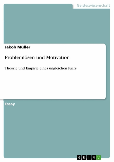 Problemlösen und Motivation - Jakob Müller