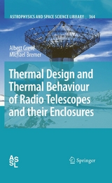 Thermal Design and Thermal Behaviour of Radio Telescopes and their Enclosures - Albert Greve, Michael Bremer