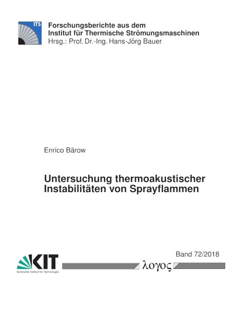 Untersuchung thermoakustischer Instabilitäten von Sprayflammen - Enrico Bärow
