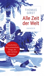 Alle Zeit der Welt - Thomas Girst